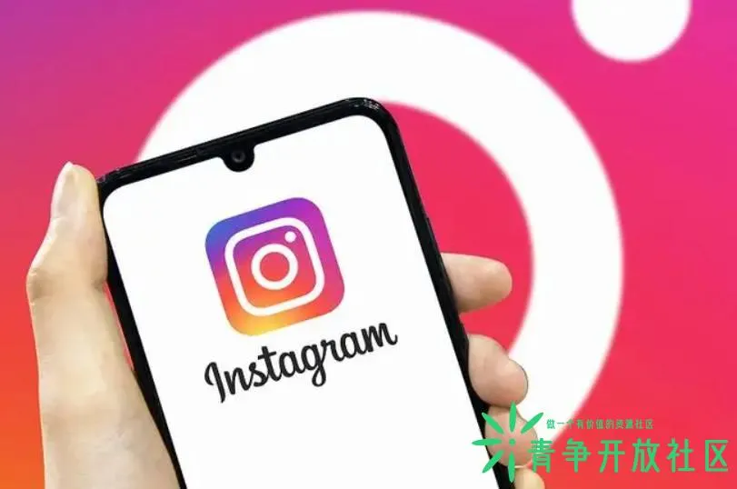 Instagram账号注册的可用方法-青争开放社区